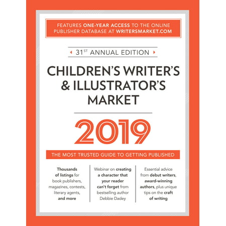 Children's Writer's & Illustrator's Market 2019 : The Most Trusted Guide to Getting (Best Pistol On The Market 2019)