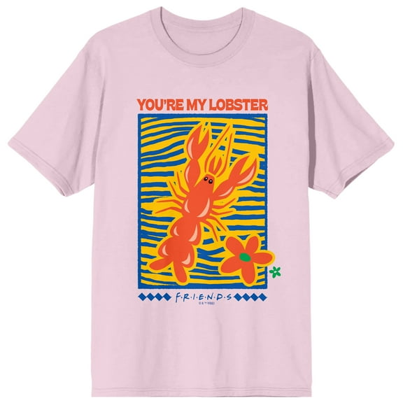 Friends TV You're My Lobster Crew Neck Short Sleeve Cradle Pink Women's T-shirt