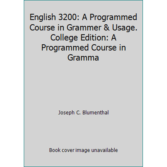 Pre-Owned English 3200: A Programmed Course in Grammer & Usage. College Edition: A Programmed Course in Gramma (Paperback) 0155227114 9780155227118