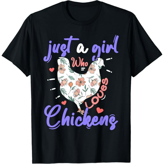 Just A Girl Who Loves Chickens Farmer Women Chicken Girls T-Shirt