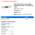 thumbnail image 2 of Right Side Repeater Lamp Assembly - Compatible with 2008 - 2010 BMW 528i Sedan 2009, 2 of 2