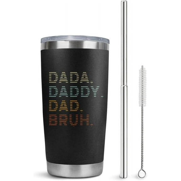 Gift Ideas For DAD - Dada Daddy Dad Bruh Tumbler - Birthday Father Day Christmas Gift From Daughter Son