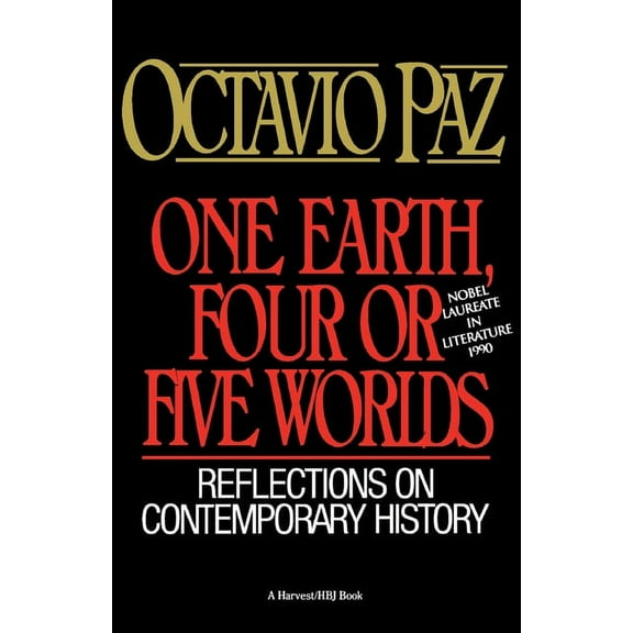 One Earth, Four or Five Worlds: Reflections on Contemporary History, (Paperback)