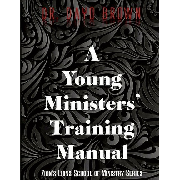 A Young Ministers' Training Manual (Paperback)
