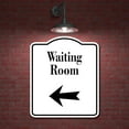 thumbnail image 2 of Waiting Room Left Arrow WB Aluminum Composite Sign 8.5''x10'', 2 of 8