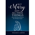 thumbnail image 1 of Pre-Owned But Mary Kept All These Things (Paperback) 0788030140 9780788030147, 1 of 1