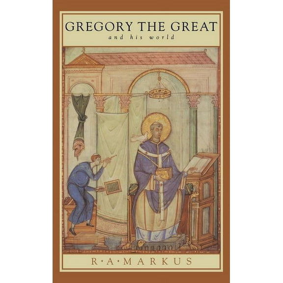 Gregory the Great and His World, (Hardcover)