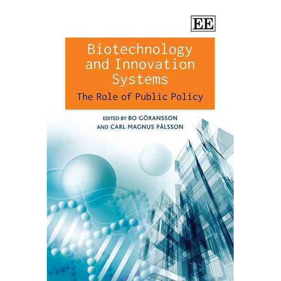 Biotechnology and Innovation Systems : The Role of Public Policy