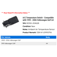 thumbnail image 2 of A/C Temperature Switch - Compatible with 1999 - 2006 Volkswagen Golf A4 2000 2001 2002 2003 2004 2005, 2 of 3