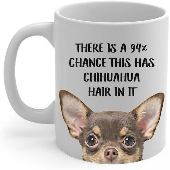 Funny Brown Tan Chihuahua Coffee Mug 11oz White - This Ceramic Cup Has Pet Hair In It - Gifts for Dog Lovers