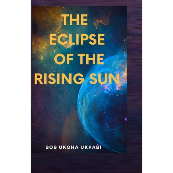 Eclipse of the Rising Sun (Paperback)