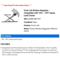 thumbnail image 2 of Front Left Window Regulator - Compatible with 1991 - 1997 Toyota Land Cruiser 1992 1993 1994 1995 1996, 2 of 2