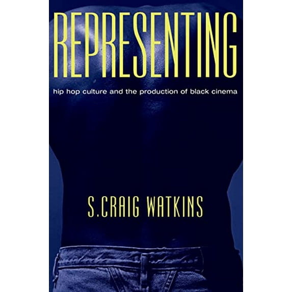 Pre-Owned Representing: Hip Hop Culture and the Production of Black Cinema (Paperback) 0226874893 9780226874890