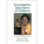 Pre-Owned Investigative Interviews of Children: A Guide for Helping Professionals (Hardcover) 1557985006 9781557985002