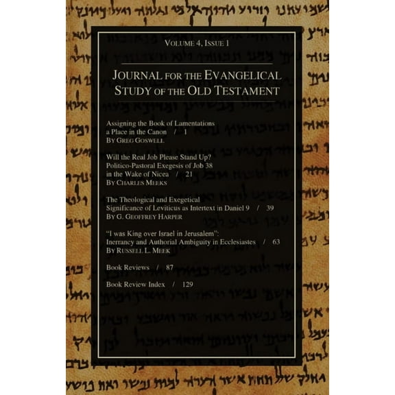 Journal for the Evangelical Study of the Old Testament: Journal for the Evangelical Study of the Old Testament, 4.1 (Paperback)