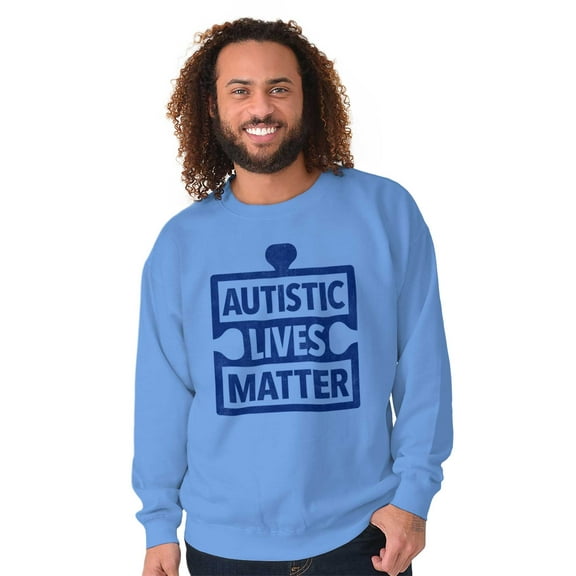 Autistic Lives Matter Autism Aware Sweatshirt for Men or Women Brisco Brands S