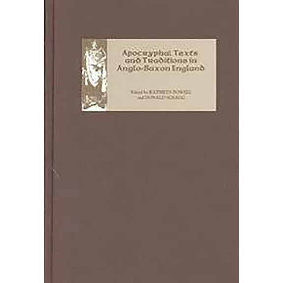 Pubns Manchester Centre for Anglo-Saxon  Apocryphal Texts and Traditions in Anglo-Saxon England, Book 2, (Hardcover)