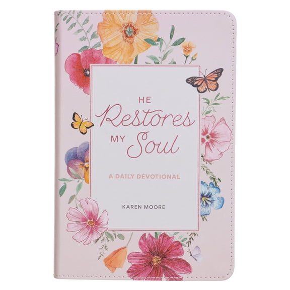 He Restores My Soul: A Daily Devotional, (Hardcover)
