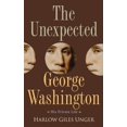 thumbnail image 1 of The Unexpected George Washington: His Private Life, 1 of 1