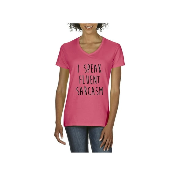Women's T-Shirt V-Neck Short Sleeve - I Speak Fluent Sarcasm