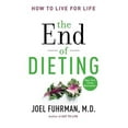 thumbnail image 1 of Pre-Owned The End of Dieting: How to Live for Life (Paperback) 0062249339 9780062249333, 1 of 1