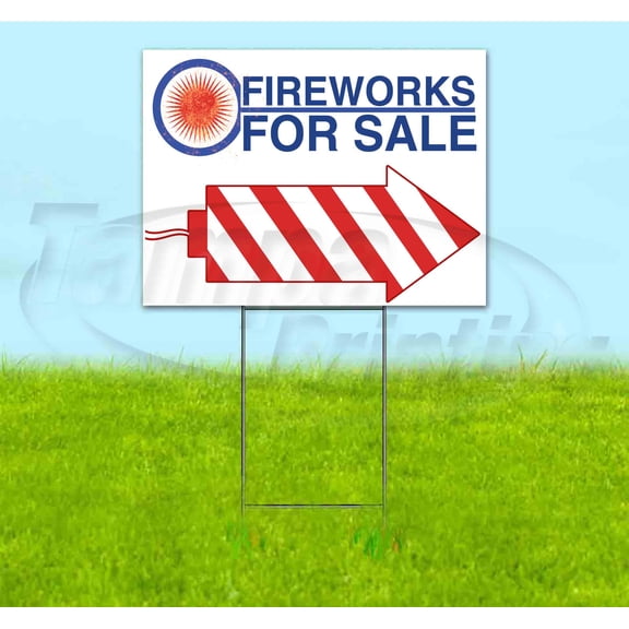 Fireworks For Sale (18" x 24") Yard Sign, Includes Metal Step Stake