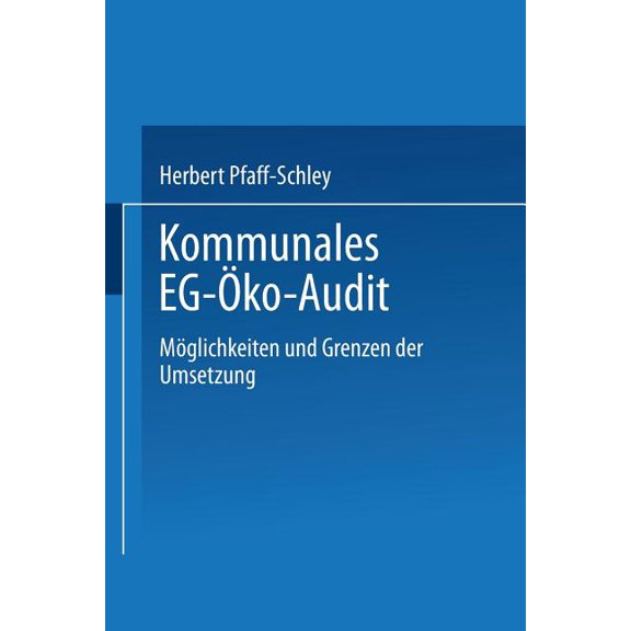 Kommunales Eg-Ãko-Audit: MÃ¶glichkeiten Und Grenzen Der Umsetzung, (Paperback)