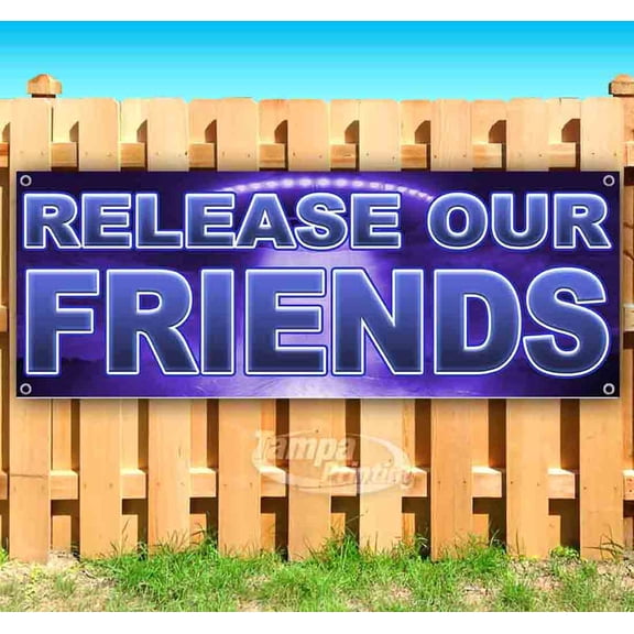 Release Our Friends Purple 13 oz Vinyl Banner With Metal Grommets