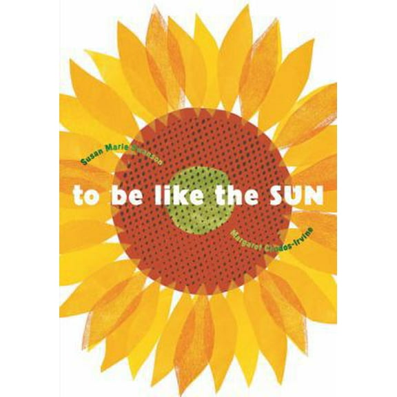Pre-Owned To Be Like the Sun (Hardcover) 015205796X 9780152057961