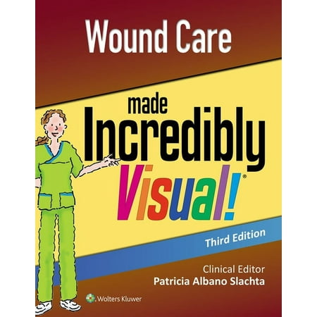 UPC: 9781496398260 | Incredibly Easy! Series(r): Wound Care Made Incredibly Visual (Paperback)