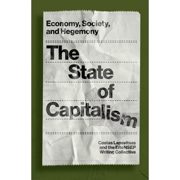 The State of Capitalism : Economy, Society, and Hegemony (Paperback)