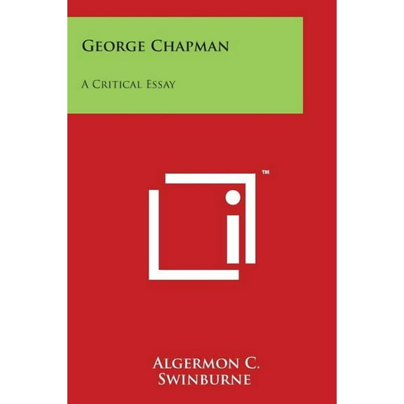 George Chapman: A Critical Essay (Paperback)