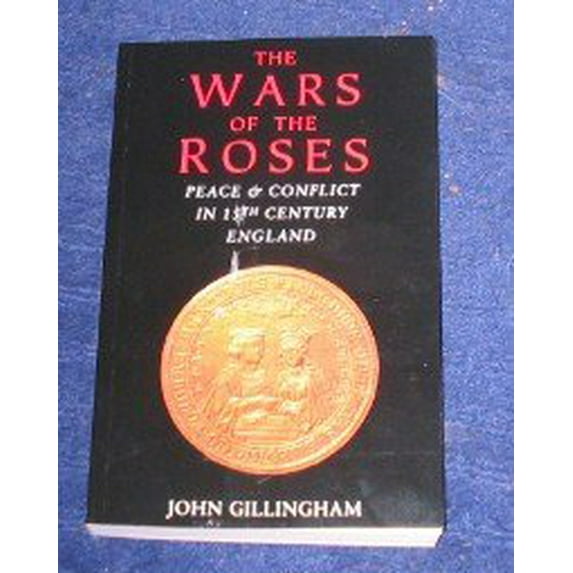 Pre-Owned Wars of the Roses: Peace and Conflict in 15th Century England (Paperback) 1898801649 9781898801641