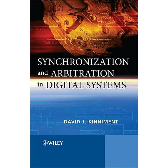 Synchronization and Arbitration in Digital Systems, (Hardcover)
