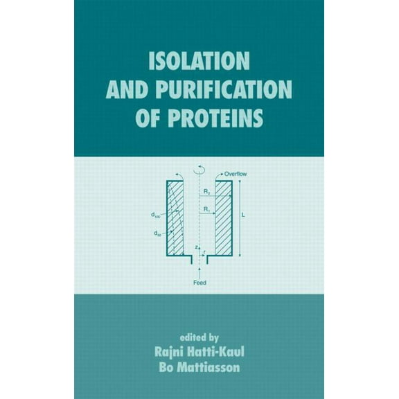 Biotechnology & Bioprocessing Isolation and Purification of Proteins, (Hardcover)