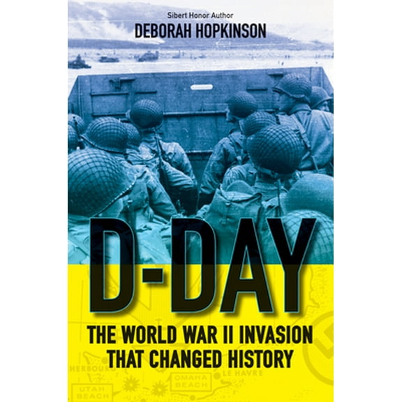 Pre-Owned D-Day: The World War II Invasion That Changed History (Scholastic Focus) (Hardcover) 0545682487 9780545682480