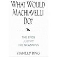 thumbnail image 4 of What Would Machiavelli Do? By Bing, Stanley, 4 of 4