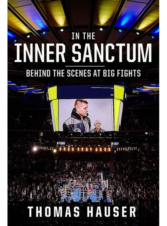 In the Inner Sanctum : Behind the Scenes at Big Fights (Paperback)