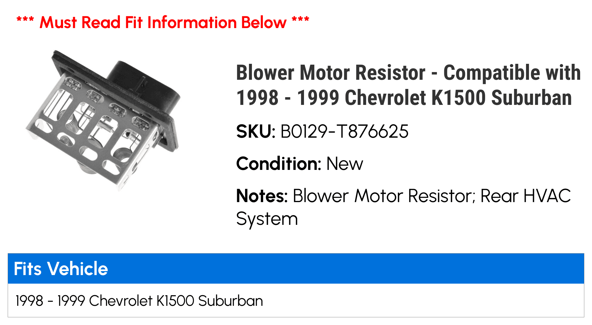 Blower Motor Resistor - Compatible with 1998 - 1999 Chevy K1500 Suburban