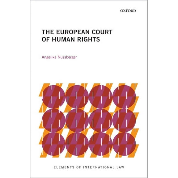 Elements of International Law The European Court of Human Rights, (Hardcover)