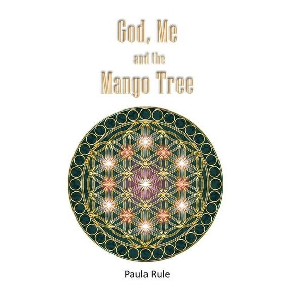 God, Me and the Mango Tree, (Paperback)
