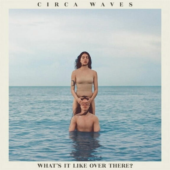 Circa Waves - What's It Like Over There - Music & Performance - CD