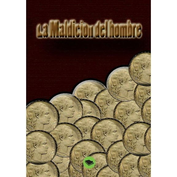 La maldición del hombre (Paperback)