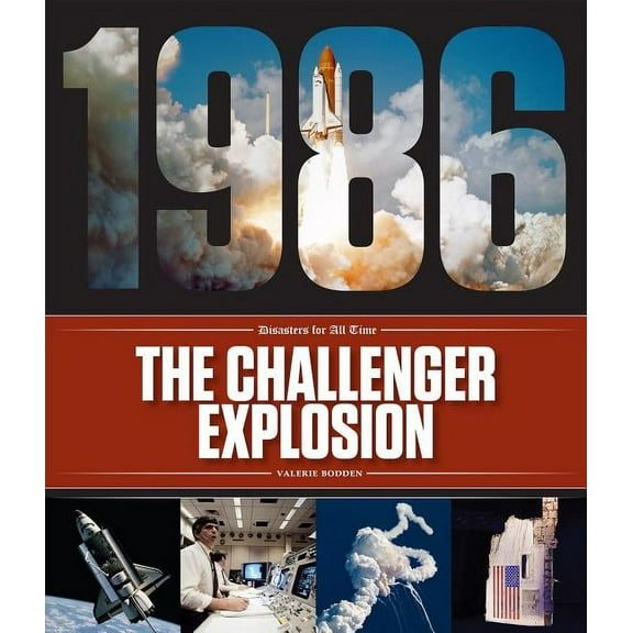 Disasters for All Time The Challenger Explosion, (Hardcover)