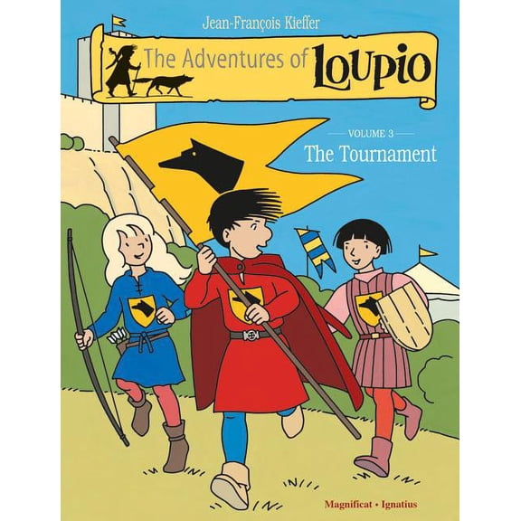 Adventures of Loupio The Tournament: Volume 3, Book 03, (Paperback)