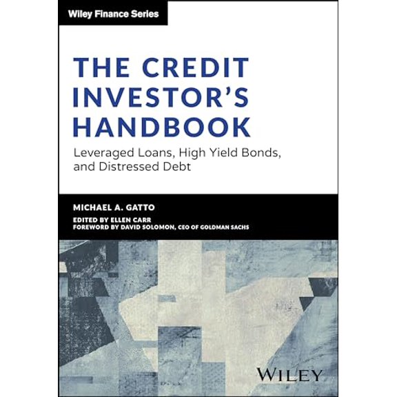 Pre-Owned The Credit Investor's Handbook: Leveraged Loans, High Yield Bonds, and Distressed Debt (Wiley Finance), 9781394196050, 1394196059, Hardcover, 1 edition