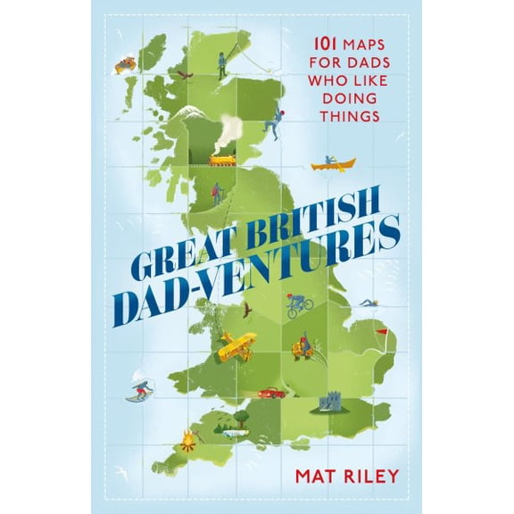 Pre-Owned Great British Dad-ventures : 101 maps for dads who like doing things (Paperback)