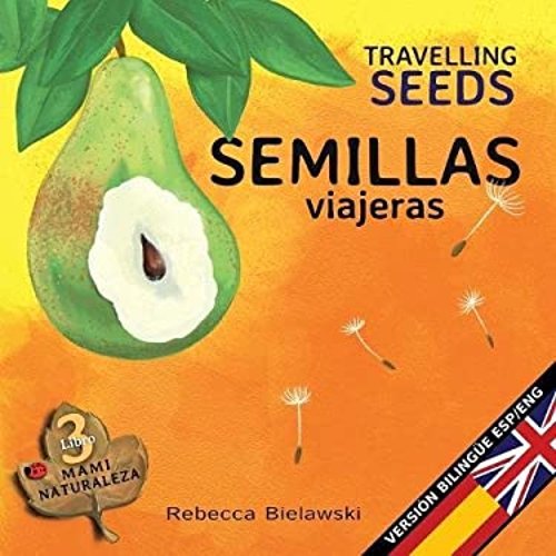 Pre-Owned Semillas viajeras - Travelling Seeds : Version bilinge Espaol/Ingls