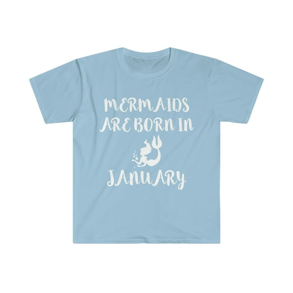 Mermaids are born in January Unisex T-shirt S-3XL Birthday girl