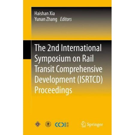 The 2nd International Symposium on Rail Transit Comprehensive Development (Isrtcd) Proceedings